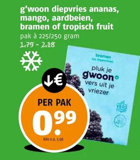 g'woon diepvries ananas, mango, aardbeien, bramen of tropisch fruit pak à 225/250 gram