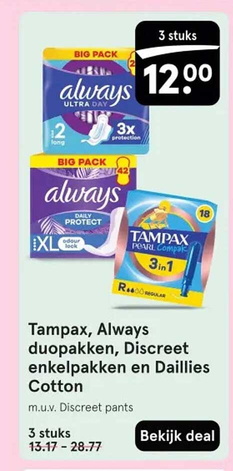 Tampax, Always duopakken, Discreet enkelpakken en Daillies Cotton
