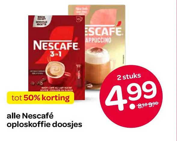 alle Nescafé oploskoffie doosjes tot 50% korting