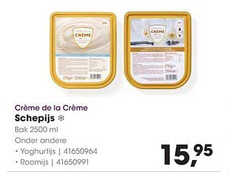 Crème de la Crème Schepijs