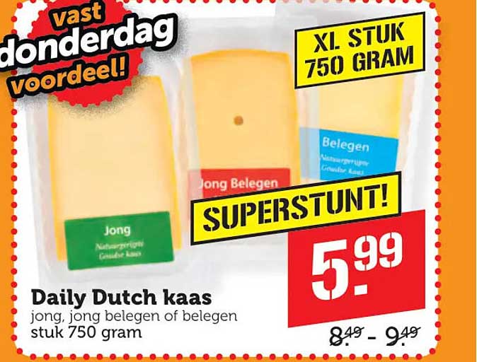 Daily Dutch kaas jong, jong belegen of belegen stuk 750 gram SUPERSTUNT!