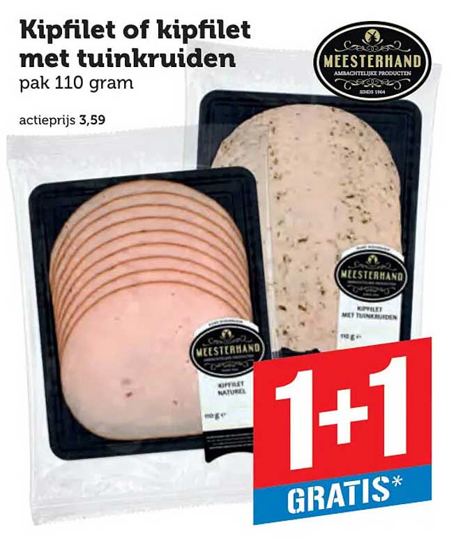 Kipfilet of kipfilet met tuinkruiden pak 110 gram 1+1 GRATIS*
