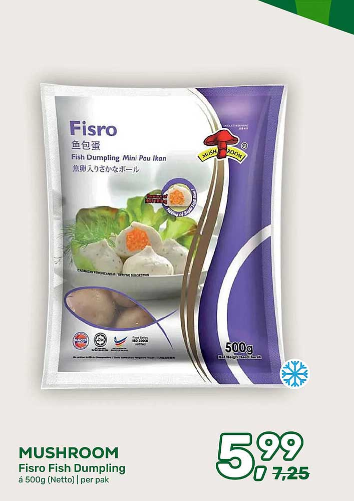 MUSHROOM Fisro Fish Dumpling á 500g (Netto) | per pak