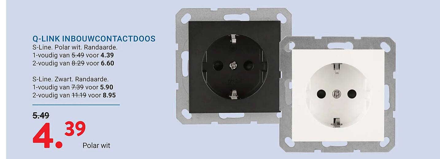 Q-LINK INBOUWCONTACTDOOS S-Line. Polar wit. Randaarde. 1-voudig van 5.49 voor 4.39 2-voudig van 8.29 voor 6.60