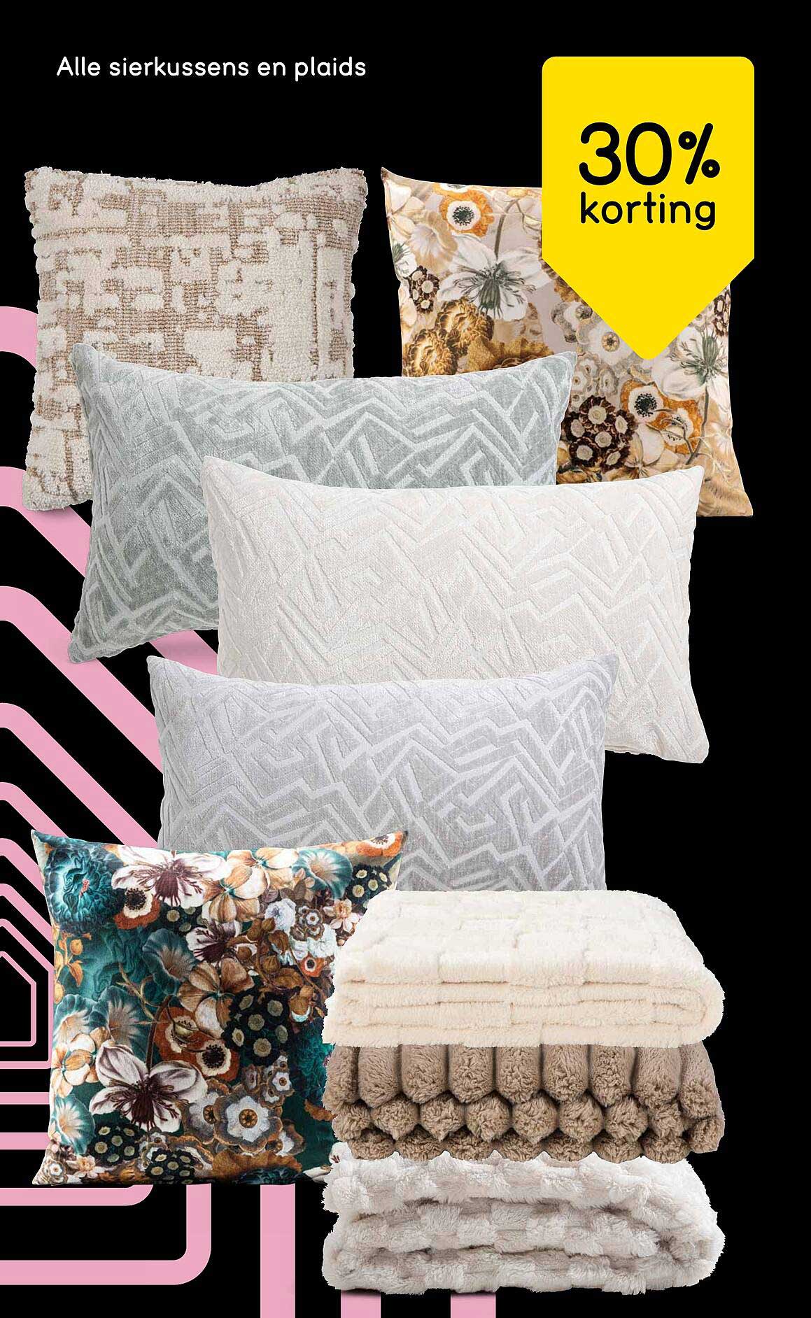 Alle sierkussen en plaids 30% korting