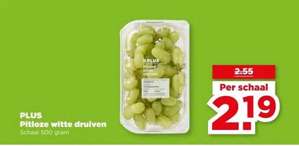 PLUS Pitloze witte druiven Schaal 500 gram
