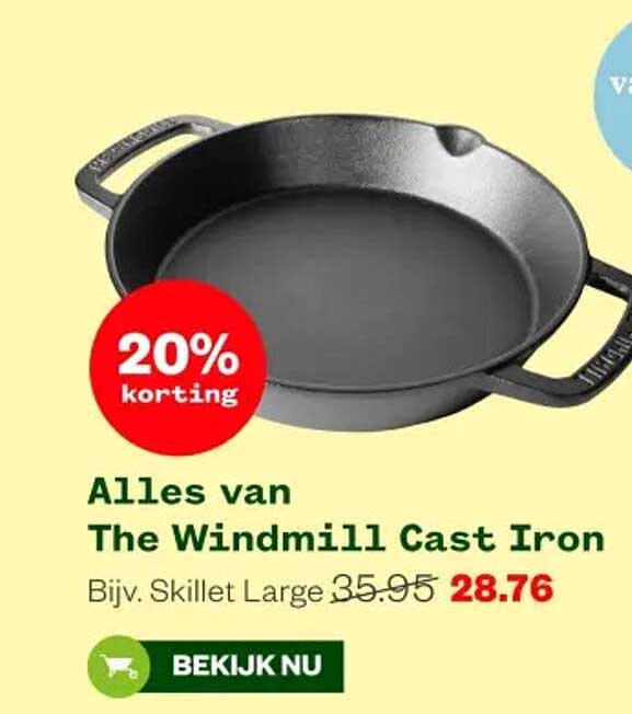 Alles van The Windmill Cast Iron