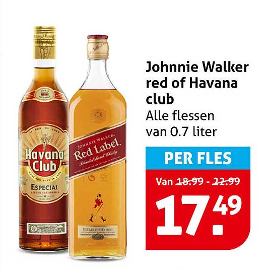 Johnnie Walker red of Havana club Alle flessen van 0.7 liter