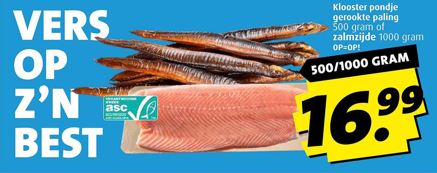 Klooster pondje gerookte paling 500 gram of zalmzijde 1000 gram OP=OP!