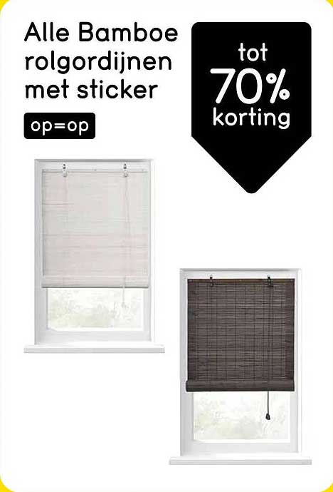 Alle Bamboe rolgordijnen met sticker op=op tot 70% korting
