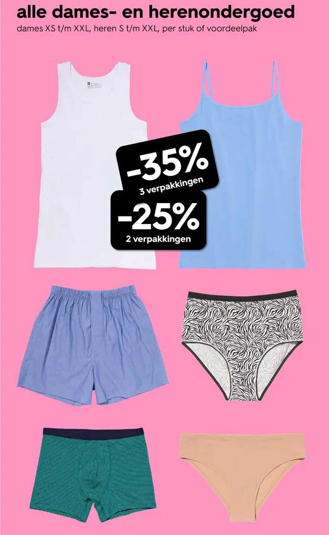 alle dames- en herenondergoed -35% 3 verpakkingen -25% 2 verpakkingen