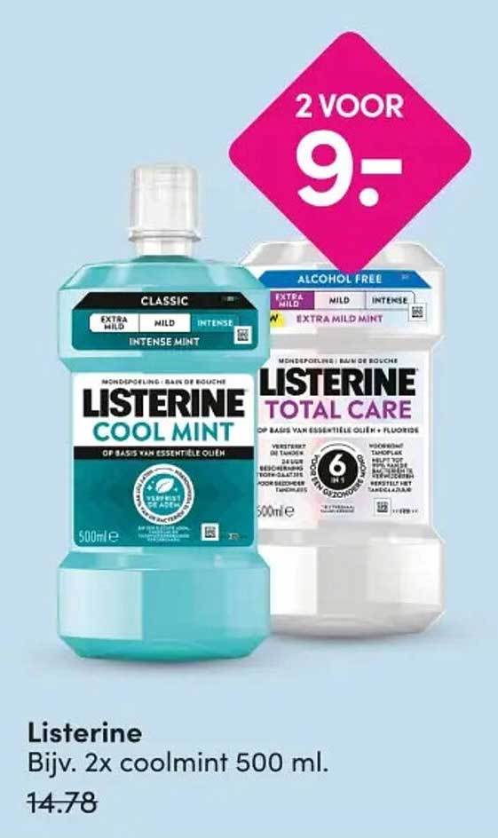 Listerine Bijv. 2x coolmint 500 ml. 2 voor 9.-