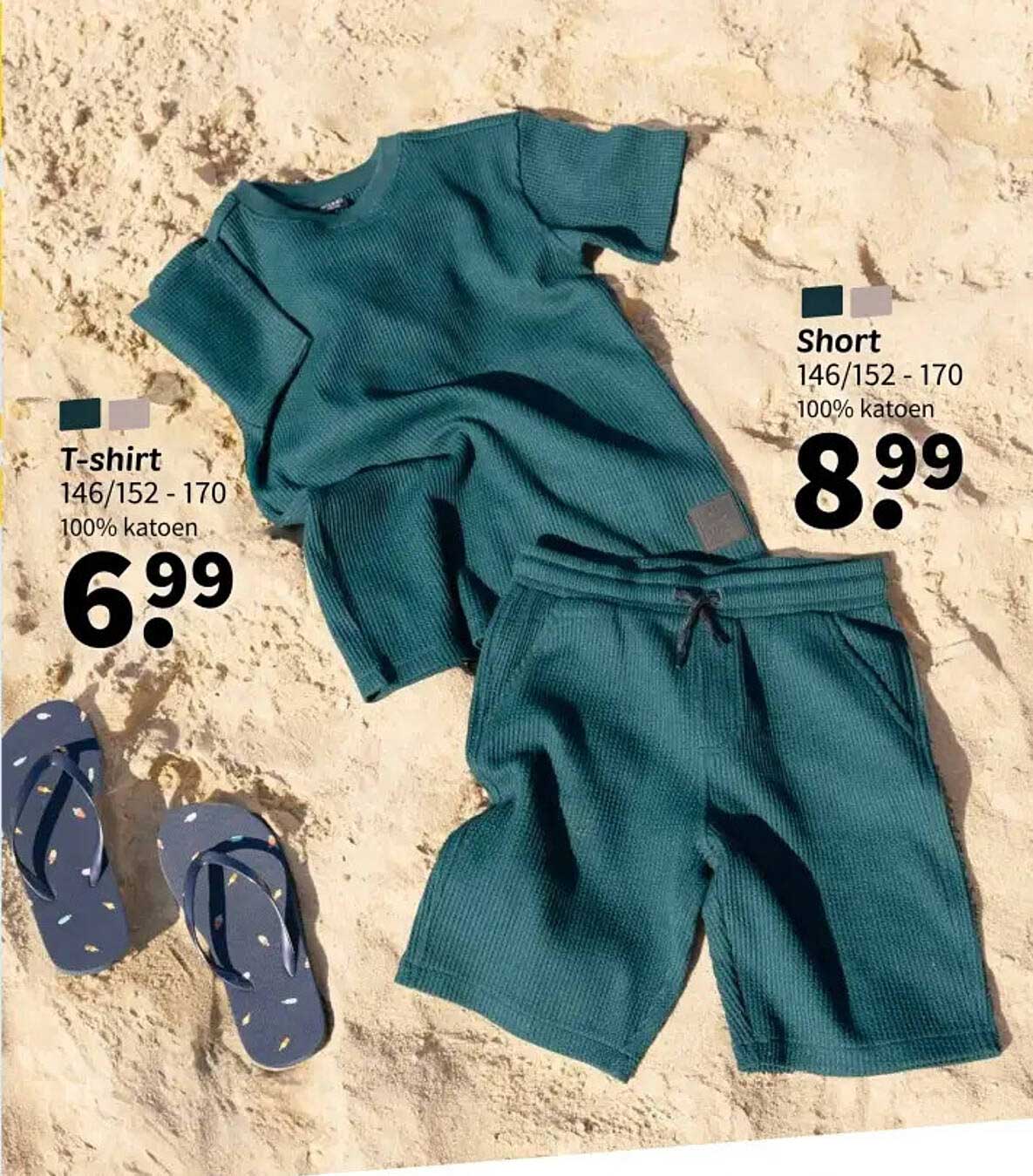 T-shirt 100% katoen 6,99 en Short 100% katoen 8,99