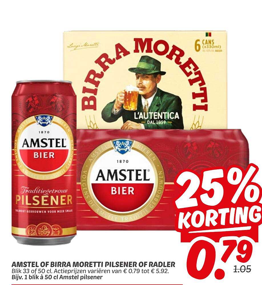 AMSTEL OF BIRRA MORETTI PILSENER OF RADLER