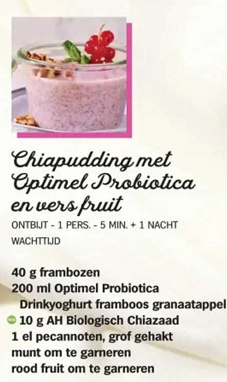 Chiapudding met Optimel Probiotica en vers fruit