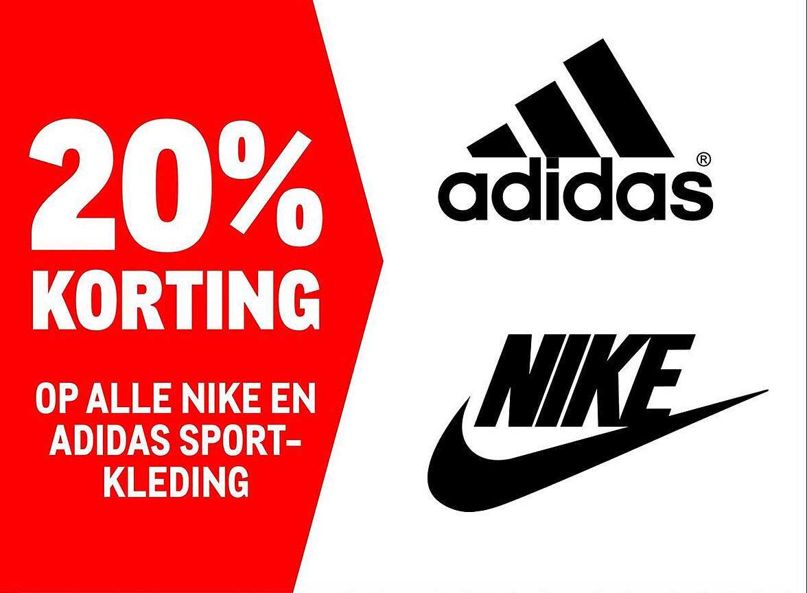 20% KORTING OP ALLE NIKE EN ADIDAS SPORT-KLEDING