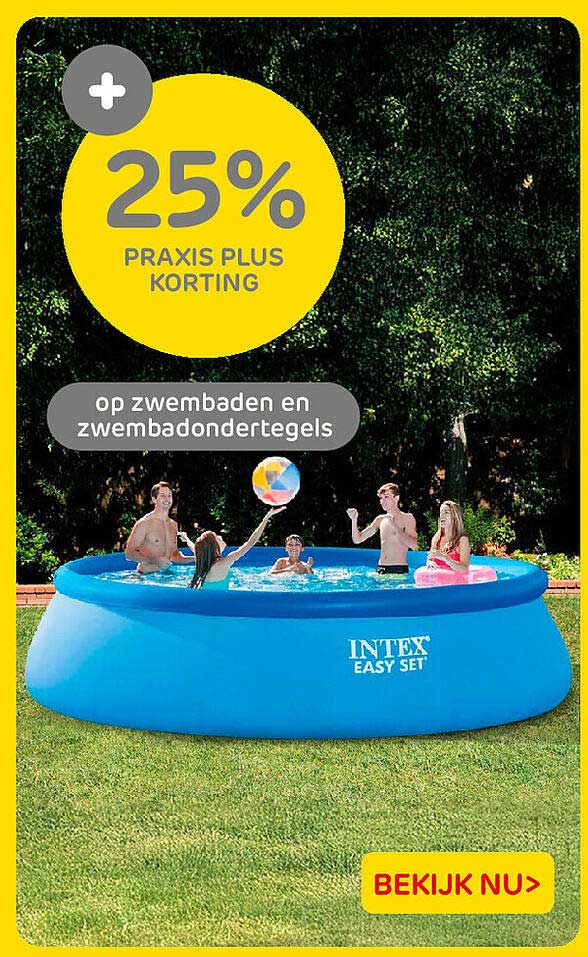 25% Praxis plus korting op zwembaden en zwembadondertegels