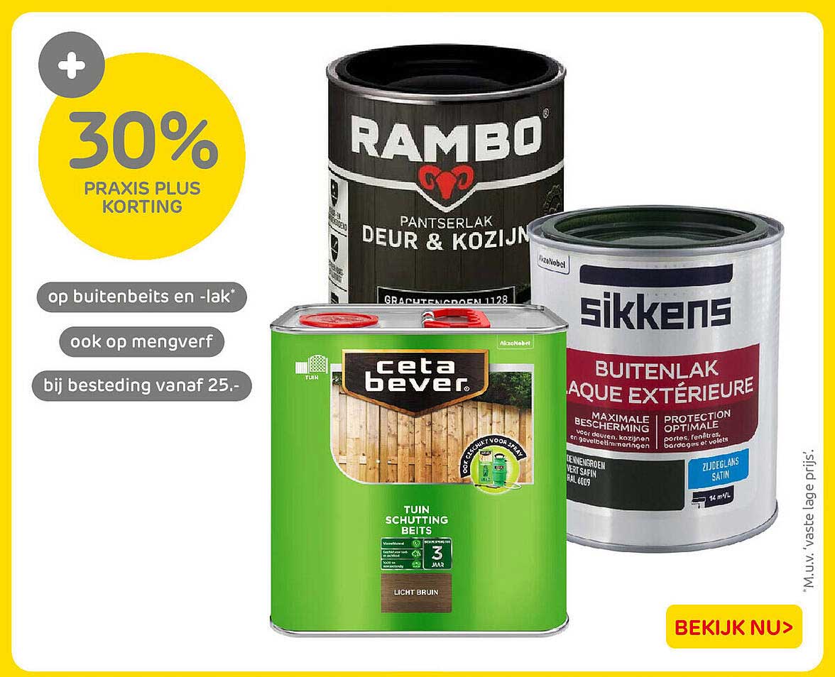30% Praxis Plus korting op buitenbeits en -lak, ook op mengverf bij besteding vanaf 25.-