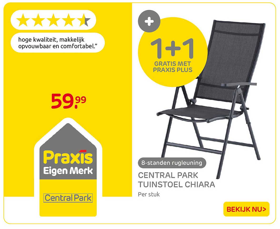 CENTRAL PARK TUINSTOEL CHIARA 1+1 GRATIS MET PRAXIS PLUS