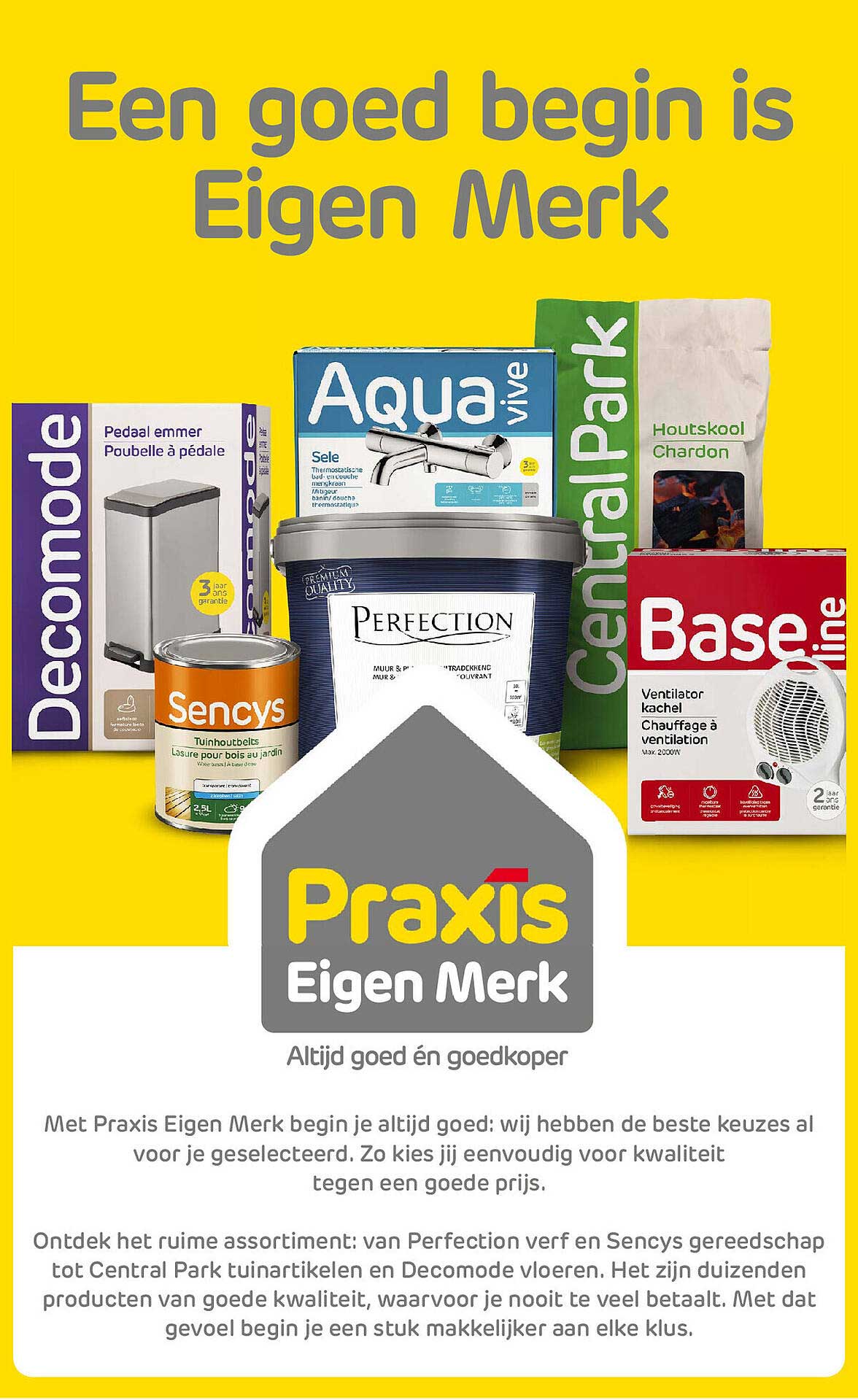 Een goed begin is Eigen Merk