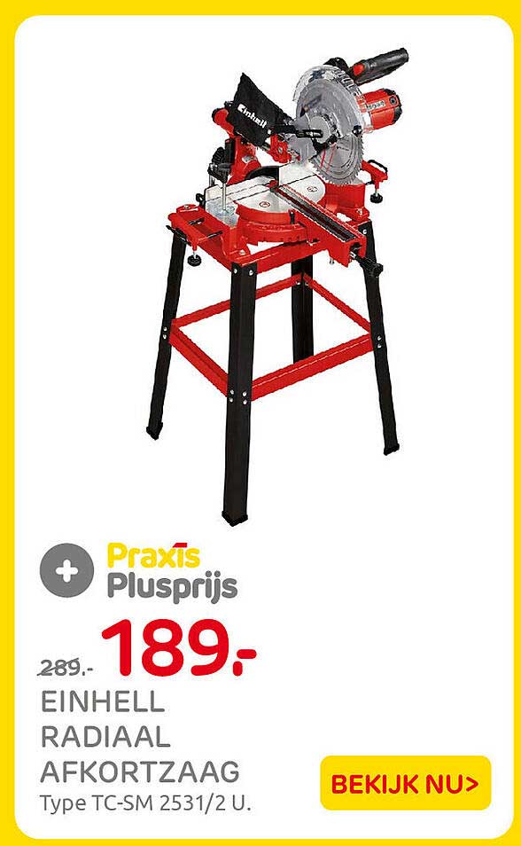 EINHELL RADIAAL AFKORTZAAG Type TC-SM 2531/2 U. Plusprijs