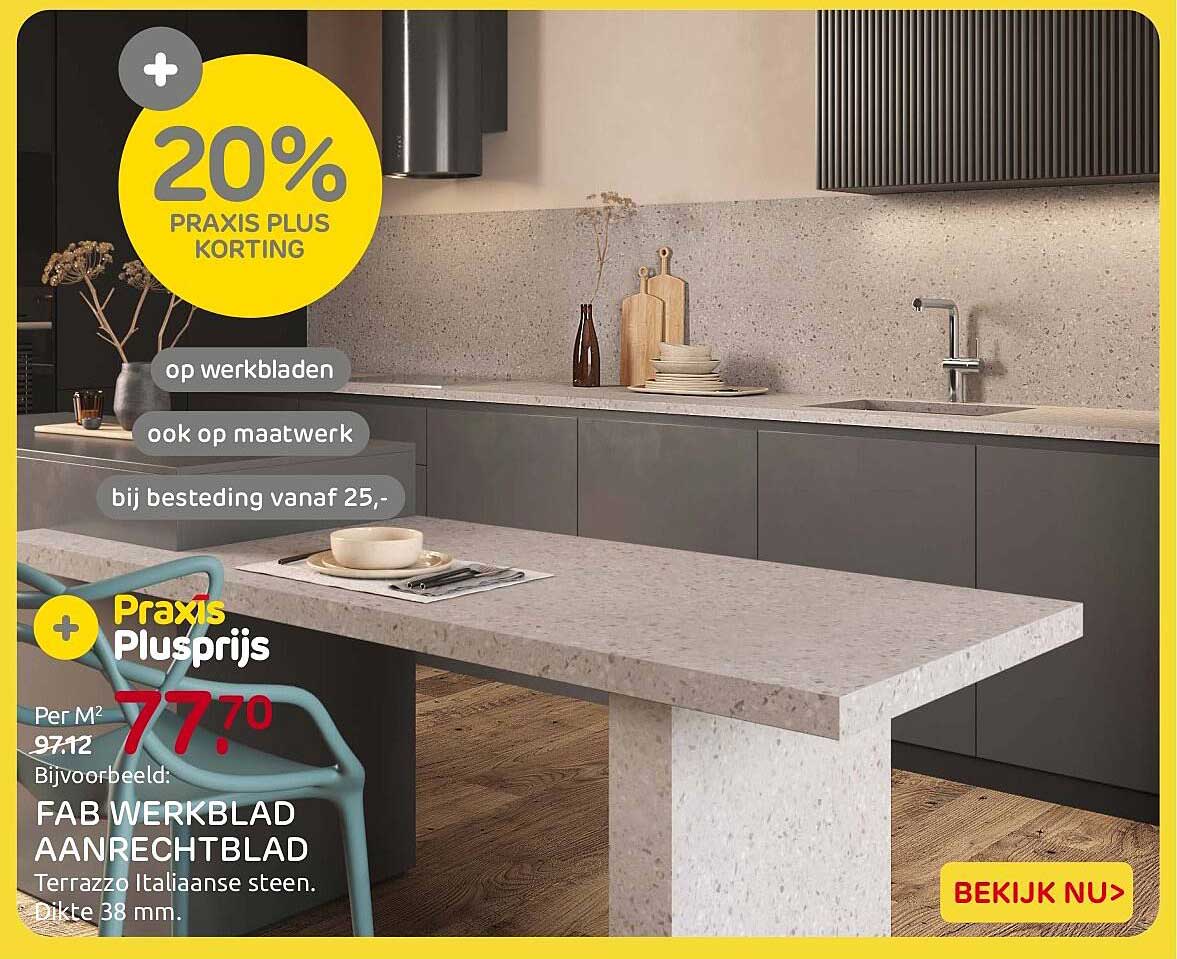 20% PRAXIS PLUS KORTING op werkbladen ook op maatwerk bij besteding vanaf 25,-