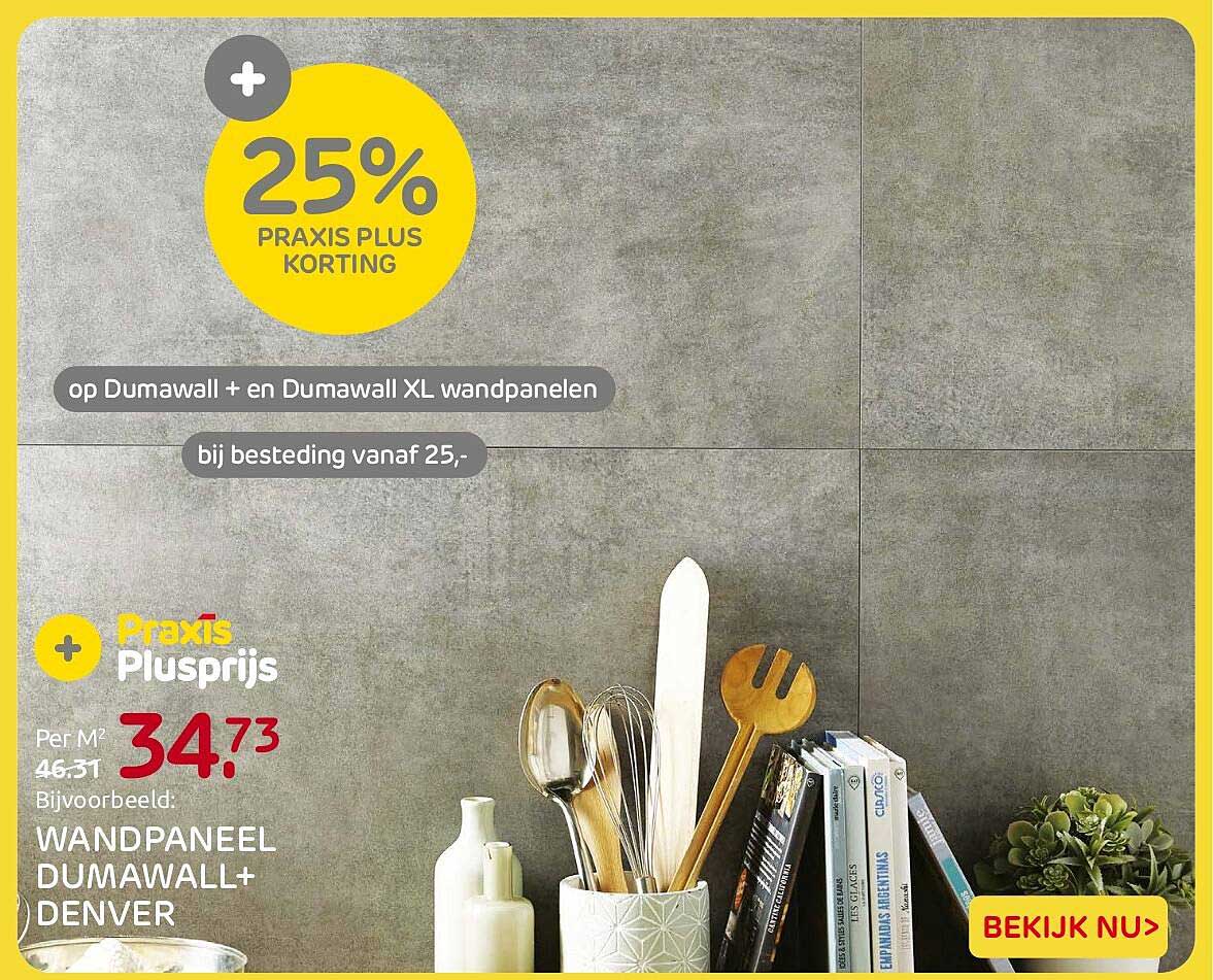 25% Praxis Plus korting op Dumawall + en Dumawall XL wandpanelen bij besteding vanaf 25,-
