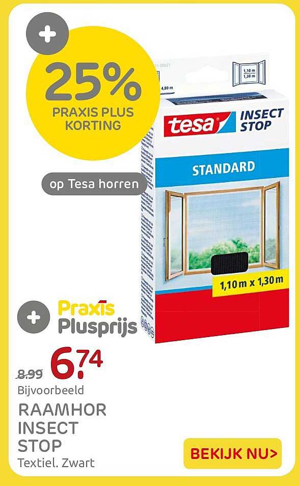 25% PRAXIS PLUS KORTING op Tesa horren