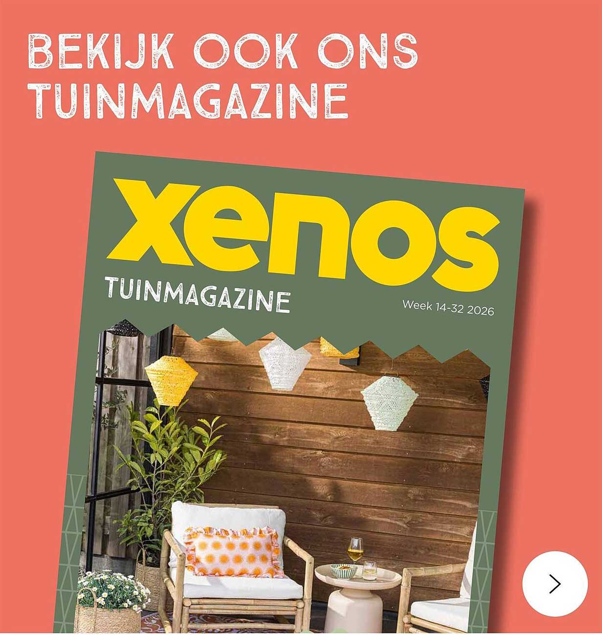 BEKIJK OOK ONS TUINMAGAZINE