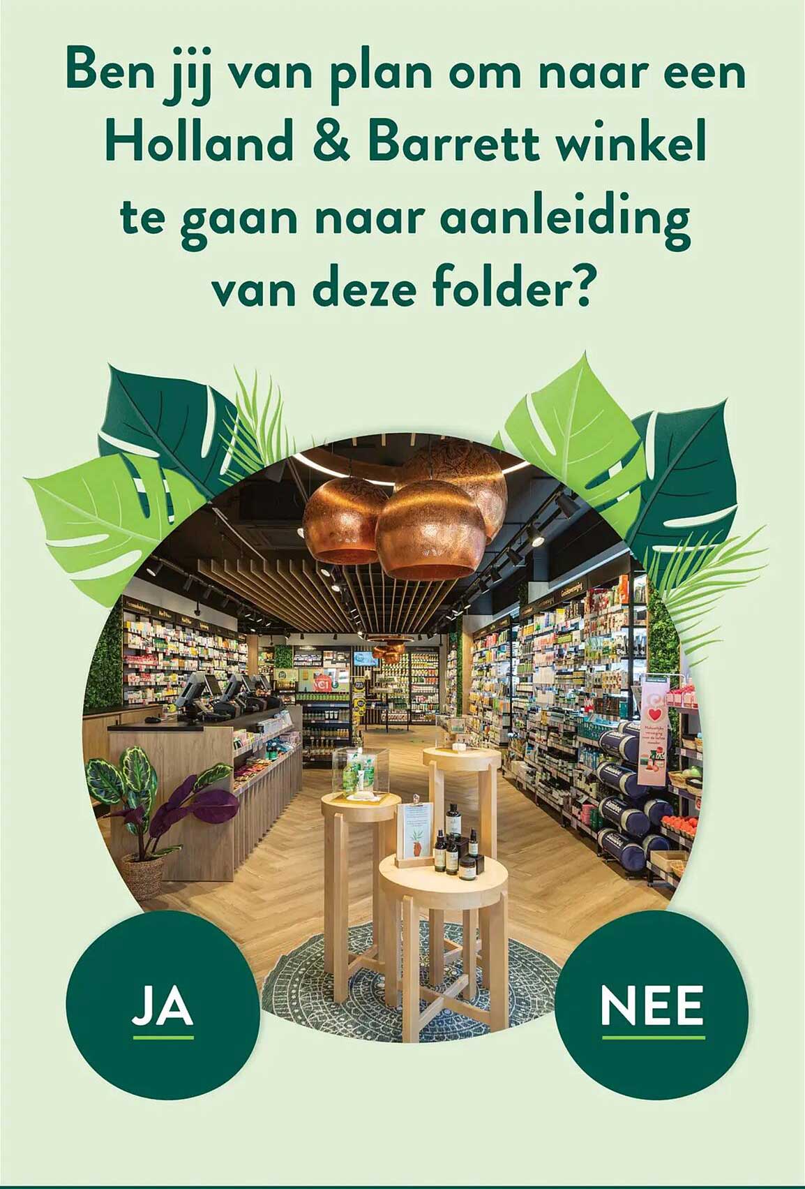 Ben jij van plan om naar een Holland & Barrett winkel te gaan naar aanleiding van deze folder?