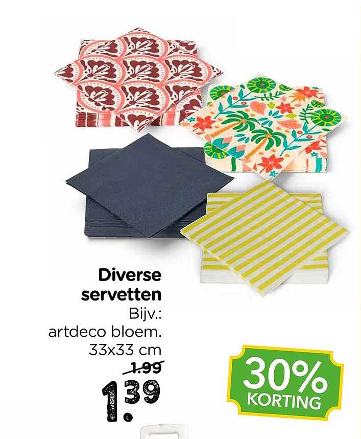 Diverse servetten Bijv.: artdeco bloem. 33x33 cm 30% KORTING