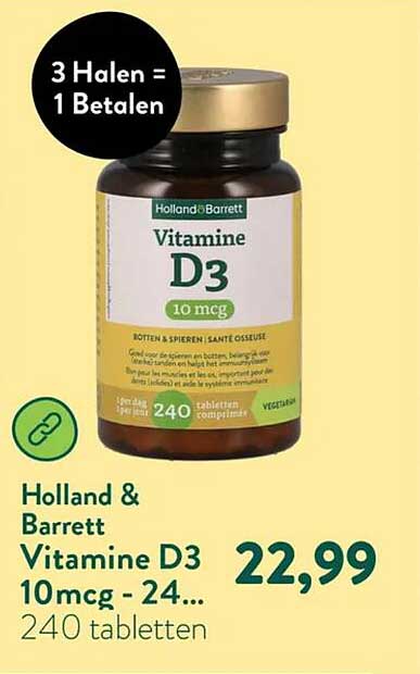 Holland & Barrett Vitamine D3 10mcg - 240 tabletten 3 Halen = 1 Betalen