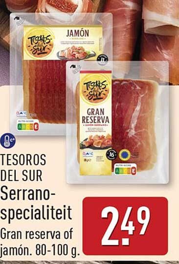 TESOROS DEL SUR Serrano-specialiteit Gran reserva of jamón. 80-100 g.