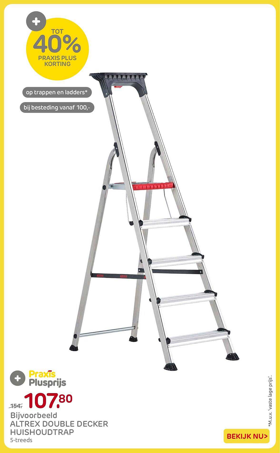 Tot 40% Praxis Plus korting op trappen en ladders* bij besteding vanaf 100,-