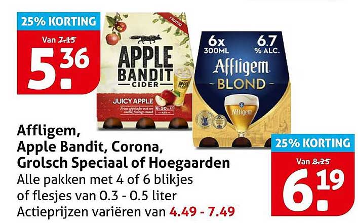 Affligem, Apple Bandit, Corona, Grolsch Speciaal of Hoegaarden Alle pakken met 4 of 6 blikjes of flesjes van 0.3 - 0.5 liter Actieprijzen variëren van 4.49 - 7.49