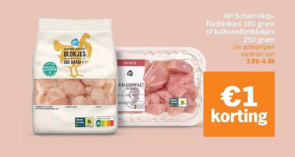 AH Scharrelkipfiletblokjes 300 gram of kalkoenfiletblokjes 250 gram €1 korting