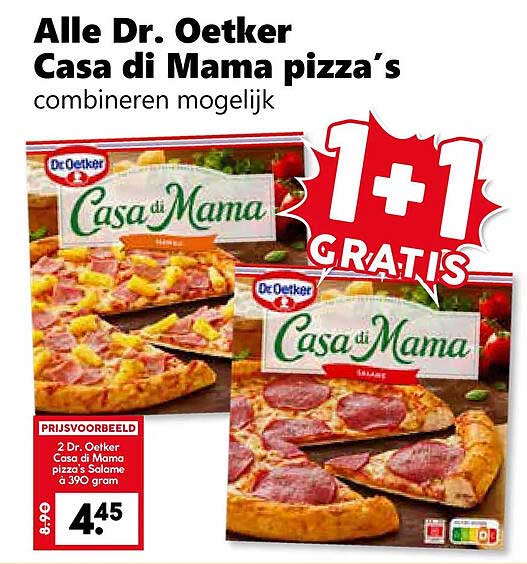Alle Dr. Oetker Casa di Mama pizza’s combineren mogelijk 1+1 GRATIS