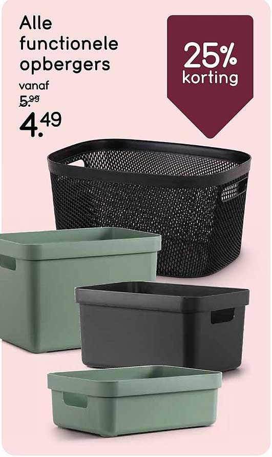 Alle functionele opbergers 25% korting
