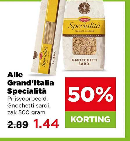 Alle Grand’italia Specialità Prijsvoorbeeld: Gnocchetti sardi, zak 500 gram 50% KORTING