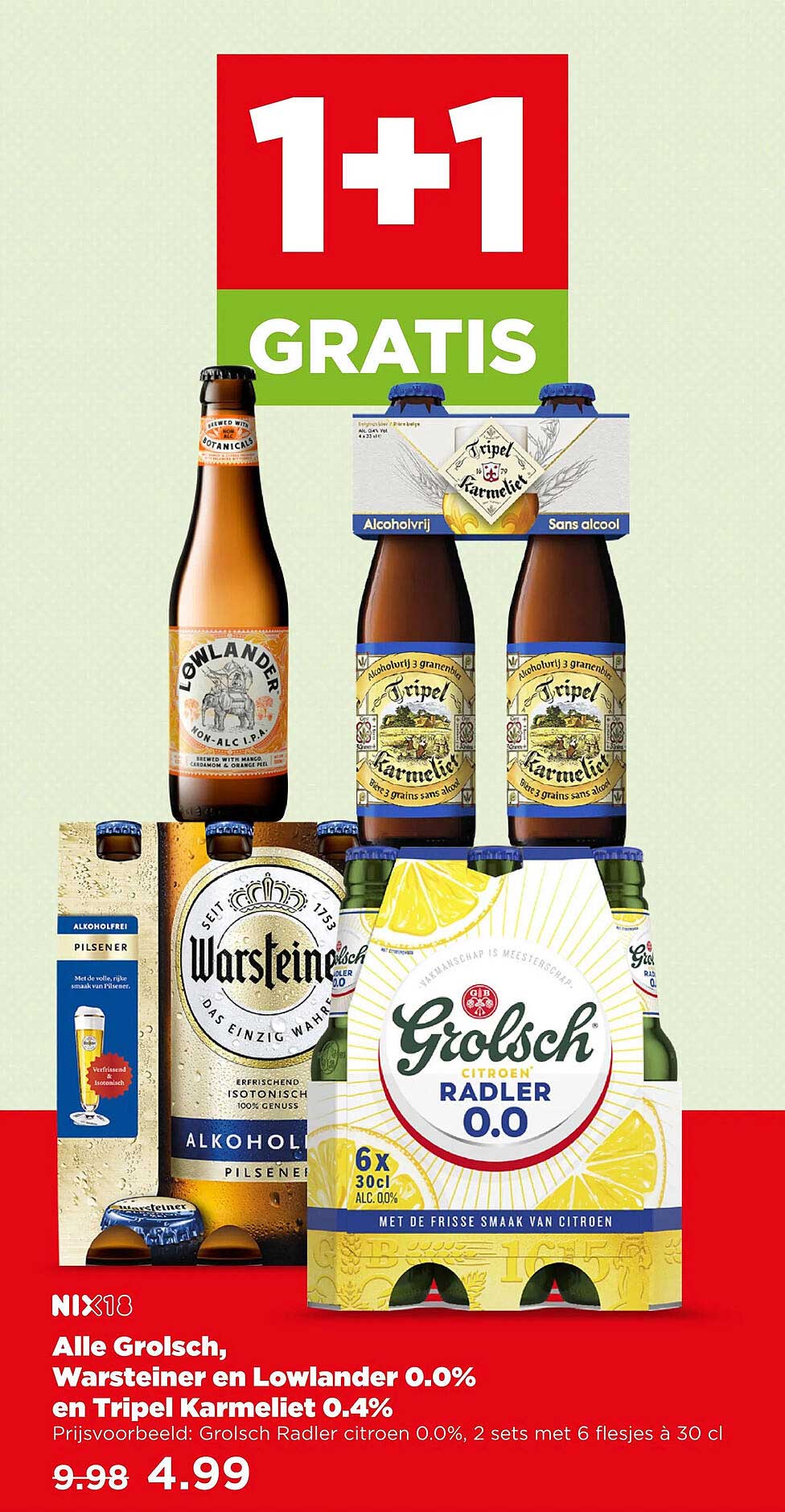 Alle Grolsch, Warsteiner en Lowlander 0.0% en Tripel Karmeliet 0.4% 1+1 gratis