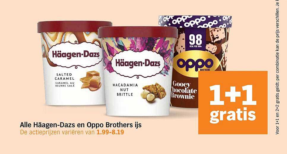 Alle Häagen-Dazs en Oppo Brothers ijs 1+1 gratis