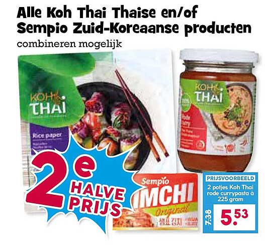Alle Koh Thai Thaise en/of Sempio Zuid-Koreaanse producten combineren mogelijk 2e halve prijs