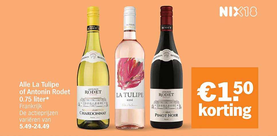 Alle La Tulipe of Antonin Rodet 0.75 liter* Frankrijk De actieprijzen variëren van €5.49-24.49 €1.50 korting