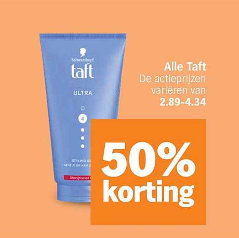 Alle Taft De actieprijzen variëren van 2.89-4.34 50% korting