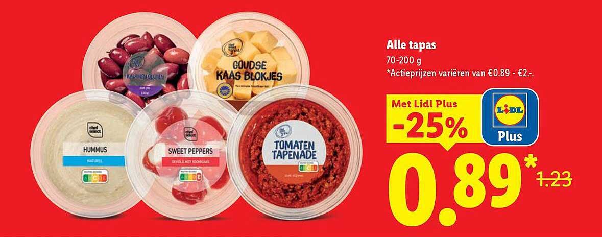 Alle tapas 70-200 g Met Lidl Plus -25%