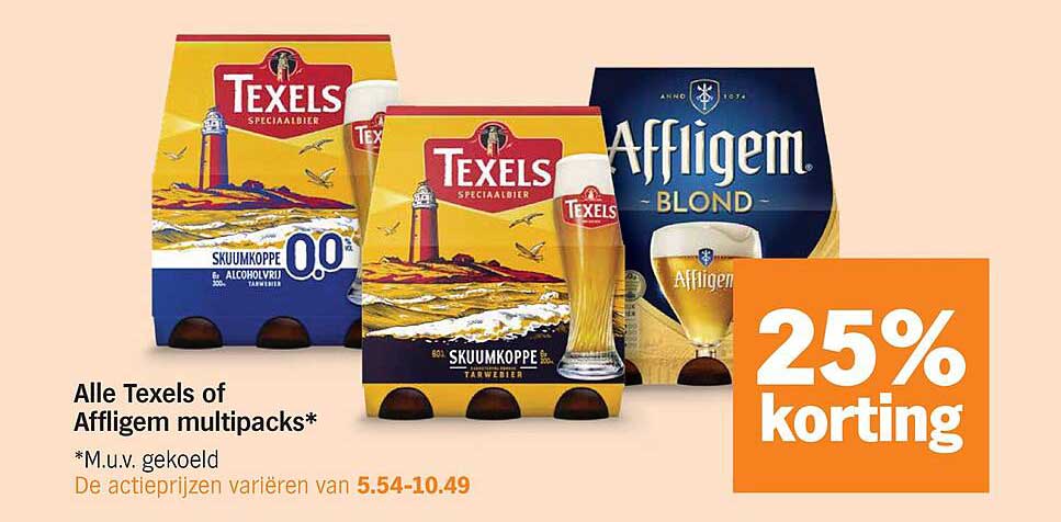 Alle Texels of Affligem multipacks* 25% korting