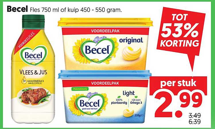 Becel Fles 750 ml of kuip 450 - 550 gram. TOT 53% KORTING