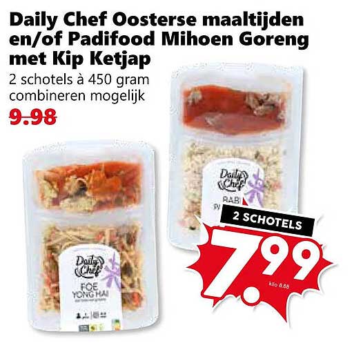 Daily Chef Oosterse maaltijden en/of Padiod Mihoen Goreng met Kip Ketjap 2 schotels à 450 gram combineren mogelijk