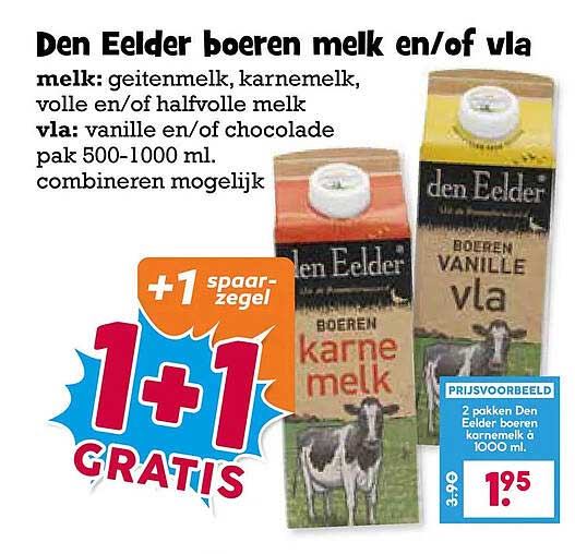 Den Eelder boeren melk en/of vla 1+1 GRATIS +1 spaarzegel