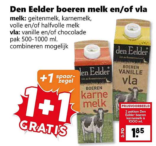 Den Eelder boeren melk en/of vla 1+1 GRATIS
